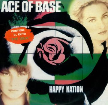 Ace Of Base Happy Nation