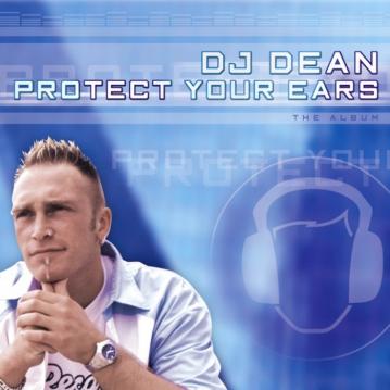 DJ Dean Protect Your Ears CD