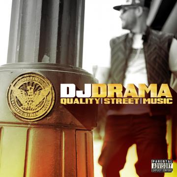 DJ Drama Quality Street Music