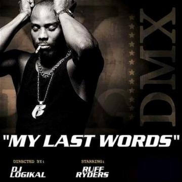 DMX My Last Words