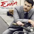 Emin - After The Thunder