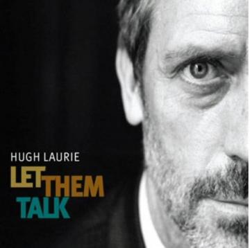 Hugh Laurie Let Them Talk