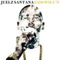 Juelz Santana - God Will'n