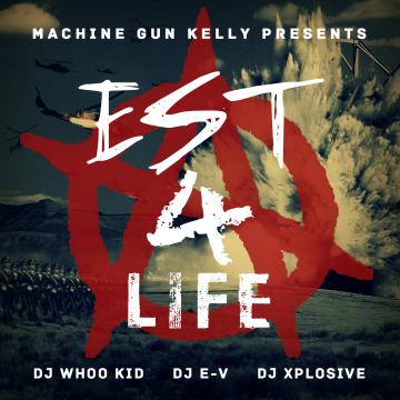 Machine Gun Kelly EST 4 Life