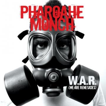 Pharoahe Monch W.A.R. (We Are Renegades)