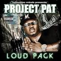 Project Pat - Loud Pack