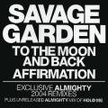 Savage Garden - To The Moon and Back. Affirmation