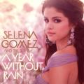 Selena Gomez and The Scene - A Year Without Rain