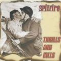 Spitfire - Thrills And Kills
