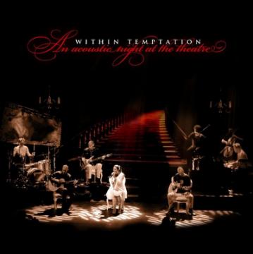 Within Temptation An Acoustic Night At The Theatre