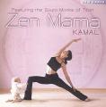Kamal - Zen Mama