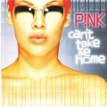 Pink - Can't Take Me Home