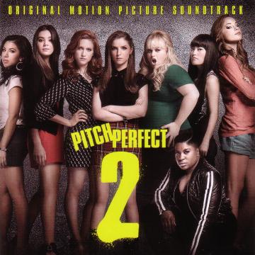 Pitch Perfect 2 Original Soundtrack