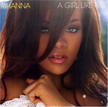 Rihanna A Girl Like Me